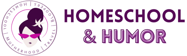Homeschool and Humor