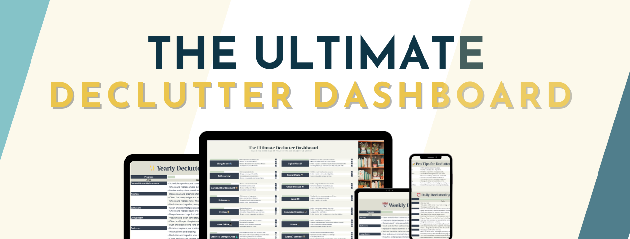 The Ultimate Declutter Dashboard | Declutter Tools for Your Declutter Goals