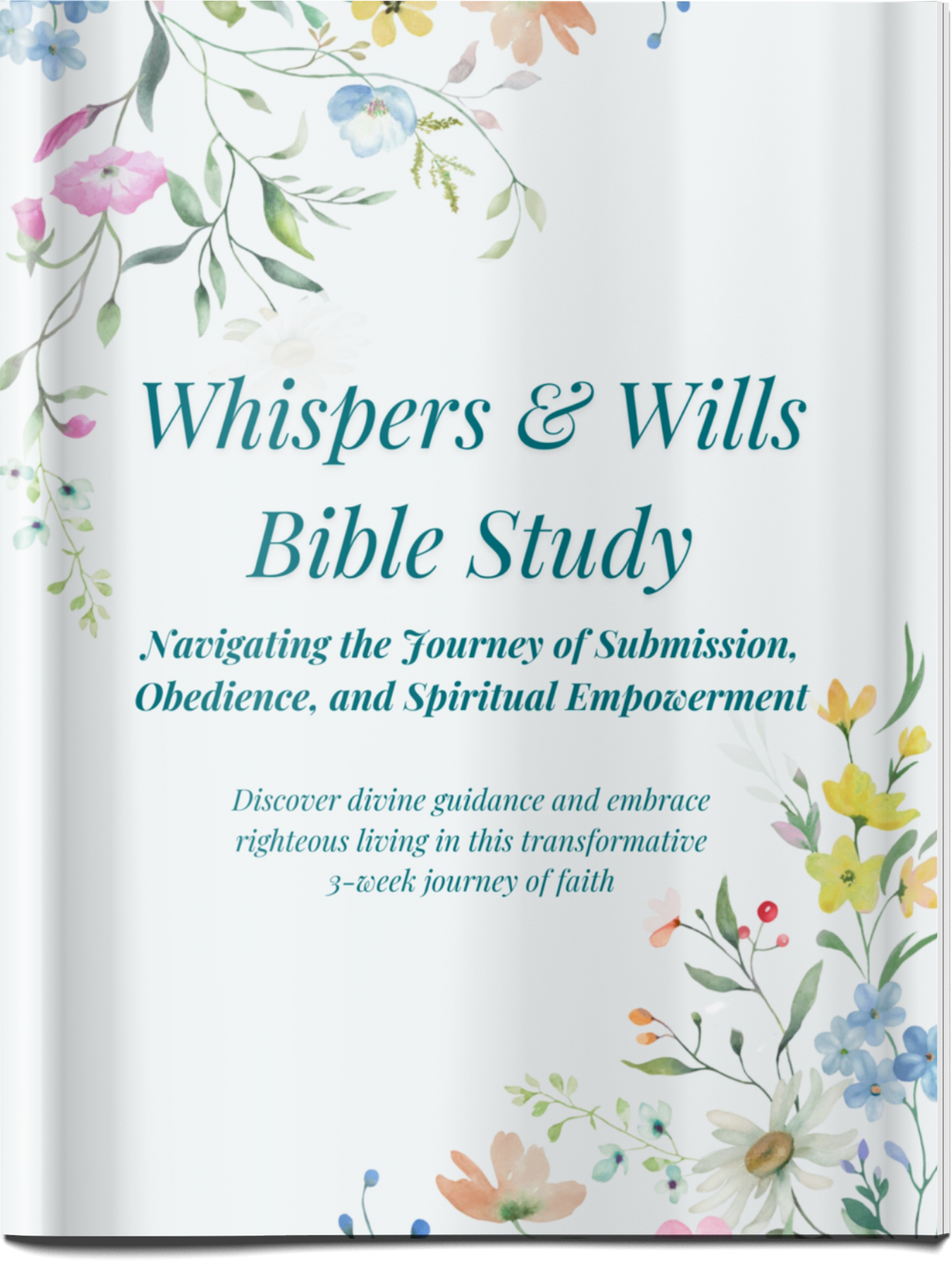 Whispers & Wills Bible Study | Bible Study on Submission, Obedience, and How To Discern God's Voice