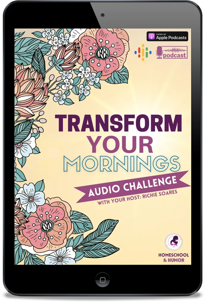 Transform Your Mornings Audio Challenge Homeschool and Humor