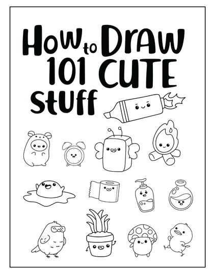 How To Draw 101 Cute Stuff Homeschool Art Drawing Book