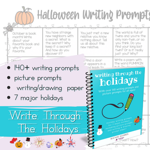 Write Through the Holidays All Year Long - 140+ Creative Writing Prompts For All Ages